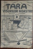Cumpara ieftin TARA VISURILOR NOASTRE/REVISTA LIT. PT TINERET/ORADEA-TIMISOARA 1941(fila lipsa)