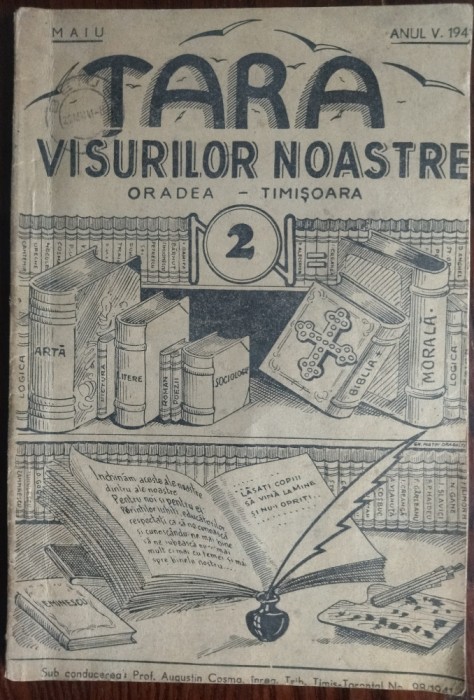TARA VISURILOR NOASTRE/REVISTA LIT. PT TINERET/ORADEA-TIMISOARA 1941(fila lipsa)