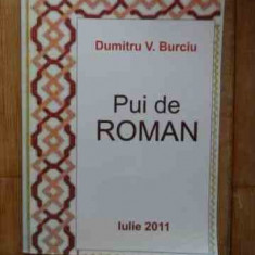 Pui De Roman - Dumitru V. Burciu ,533461