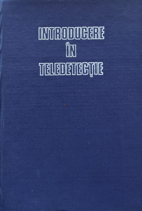 Introducere In Teledetectie - N. Zegheru M. Albota , A815