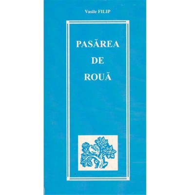 Vasile Filip - Pasarea de roua - 135221 foto