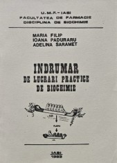 Indrumar de lucrari practice de biochimie - 1993 - Adelina Saramet (AY99)