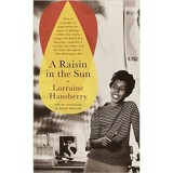 A Raisin in the Sun - Lorraine Hansberry