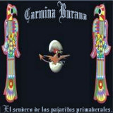 CD Carmina Burana &lrm;&ndash; El Sendero de los P&aacute;jaros Primaverales (EX), Rock