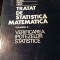 TRATAT DE STATISTICA MATEMATICA VOL II - MIHOC SI CRAIU, ED ACADEMIEI 1977,405 P