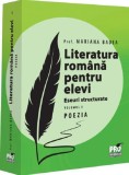 Cumpara ieftin Literatura romana pentru elevi. Eseuri structurate. Vol.1: Poezia