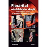 Fieraritul - O indeletnicire simpla. Karl Gissing. Editura MAST