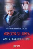 Cumpara ieftin Moscova și lumea - 2008 - Anne de Tinguy (M260)