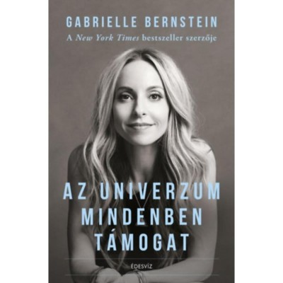 Az Univerzum mindenben t&amp;aacute;mogat - Gabrielle Bernstein foto