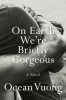 On Earth We&#039;re Briefly Gorgeous, 2019