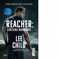 Reacher. Capcana Margrave - Lee Child, Constantin Dumitru Palcus