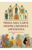 Prima mea carte despre credinta ortodoxa