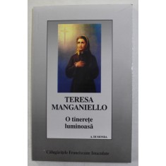 TERESA MANGANIELLO - O TINERETE LUMINOASA de A. DI MONDA , 1999