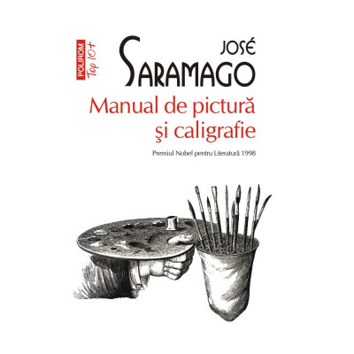 Manual de pictura si caligrafie - Jose Saramago, editia 2022 foto