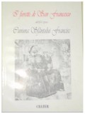 I fioretti di San Francesco / Cununa Sf&acirc;ntului Francisc / trad. de Lena Rusti