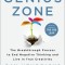 The Genius Zone: The Breakthrough Process to End Negative Thinking and Live in True Creativity