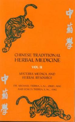 Chinese Traditional Herbal Medicine Vol. II Materia Medica &amp;amp; Herbal Resource foto