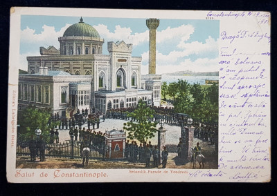 Salut de Constantinople. Selamlik-Parade de Vendredi - CP Ilustrata Clasica foto