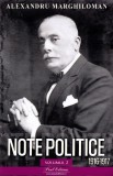 Cumpara ieftin Note Politice Vol. 2 . 1916-1917 Alexandru Marghiloman, Alexandru Marghiloman - Editura Paul Editions
