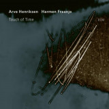 Touch Of Time | Arve Henriksen, Harmen Fraanje, ECM Records