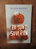 Eu sunt suveran - Nicola Barker