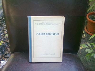 INTRODUCERE IN TEORIA BETONULUI - VOL. I - V. NICOLAU foto