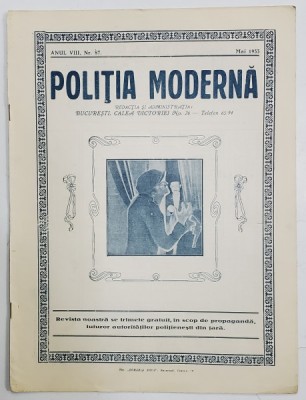 POLITIA MODERNA , REVISTA LUNARA DE SPECIALITATE , LITERATURA SI STIINTA , ANUL VIII , NR. 87, MAI , 1933 foto