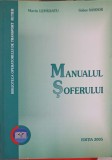 Manualul Soferului Marin Lepadatu, Gabor Sandor, 2005, Biblioteca Transport Rutier, 260 pagini