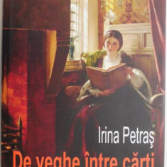 De veghe intre carti. Scriitori contemporani – Irina Petras