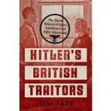 Hitler&#039;s British Traitors