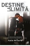 Destine la limita - Katie McGarry