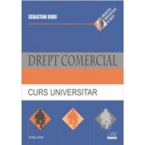 Drept comercial. Curs universitar - Sebastian Bodu