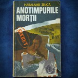 Cumpara ieftin ANOTIMPURILE MORTII - HARALAMB ZINCA - PE URMELE AGENTULUI B-39