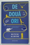 DE DOUA ORI de MITCH ALBOM , 2026