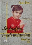 Sa Descifram Tainele Matematicii - Clasa a II-a, Rodica Birau - Carte de citit pentru copii