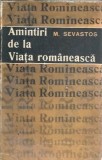 Cumpara ieftin Amintiri de la Viata romaneasca - M. Sevastos