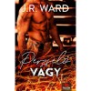 Perzselő v&aacute;gy - J. R. Ward