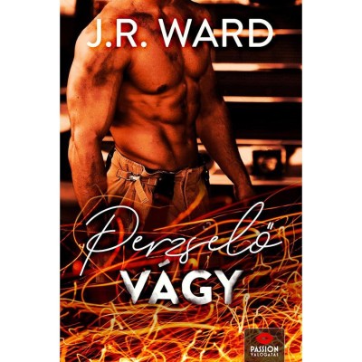 Perzselő v&amp;aacute;gy - J. R. Ward foto