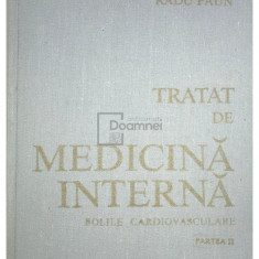 Radu Păun (red.) - Tratat de medicină internă. Bolile cardiovasculare, partea II (editia 1989)