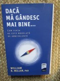 Daca ma gandesc mai bine. Cum viata ne este modelata de ambivalenta - William R. Miller