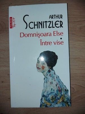 Domnisoara Else. Intre vise- Arthur Schnitzler foto