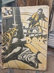 AVENTURILE ECHIPAJULUI DOX , NR. 84 , ROMAN FOILETON , APARITIE SAPTAMANALA , 1935 foto
