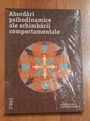 Abordari psihodinamice ale schimbarii comportamentale de Fredric Busch foto