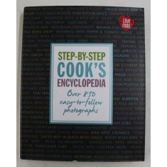 STEP - BY - STEP COOK &#039;S ENCYCLOPEDIA - OVER 850 EASY - TO - FOLLOW PHOTOGRAPHS , 2012