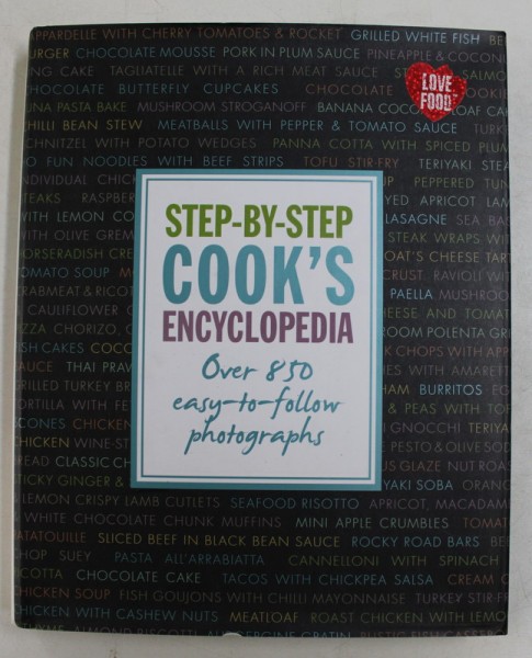 STEP - BY - STEP COOK &#039;S ENCYCLOPEDIA - OVER 850 EASY - TO - FOLLOW PHOTOGRAPHS , 2012