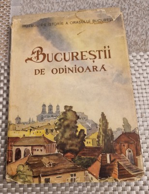 Bucurestii de odinioara in lumina sapaturilor arheologice I. Ionascu foto