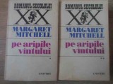Pe Aripile V&acirc;ntului Vol. 1-2, Margaret Mitchell, Roman, Editura Univers 1970, Colecția Romanul Secolului XX