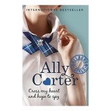 Cross My Heart And Hope To Spy: Book 2 (Gallagher Girls)