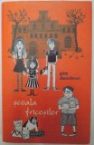 SCOALA FRICOSILOR de GITTY DANESHVARI , ILUSTRATII de CARRIE GIFFORD 2011