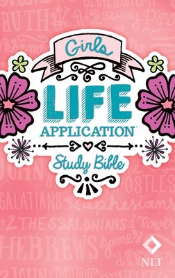 Girls Life Application Study Bible NLT